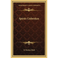 Spirits Unbroken - Hardcover
