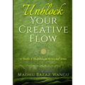 Unblock Your Creative Flow - Paperback