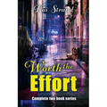 Worth the Effort: Complete Two Book Series - Paperback