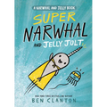 Super Narwhal and Jelly Jolt - Paperback
