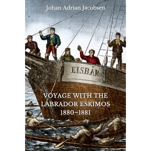 Voyage With the Labrador Eskimos, 1880-1881 - Paperback