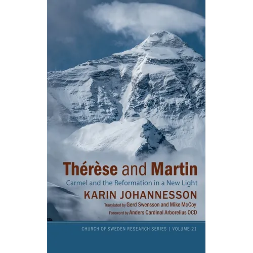 Thérèse and Martin: Carmel and the Reformation in a New Light - Paperback