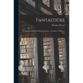 Fantasticks: Seruing for a Perpetvall Prognostication ... London, F. Williams, 1626 - Paperback