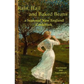 Rain, hail, and baked beans: a New England seasonal cook book - Paperback
