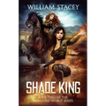 Shade King: An Urban Fantasy Military Adventure - Paperback