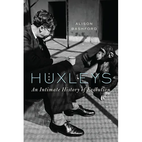 The Huxleys: An Intimate History of Evolution - Hardcover