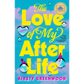 The Love of My Afterlife: A GMA Book Club Pick - Paperback