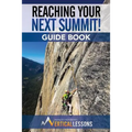 Reaching Your Next Summit! Guide Book - Paperback