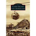 Coney Island and Astroland - Hardcover