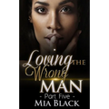 Loving The Wrong Man 5 - Paperback