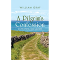 A Pilgrim's Confession - Hardcover