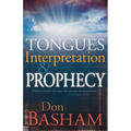 Tongues, Interpretation and Prophecy - Paperback