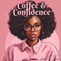 Coffee & Confidence - Paperback