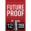 Future Proof: Reinventing Work in the Age of Acceleration - Paperback