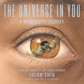 The Universe in You: A Microscopic Journey - Hardcover