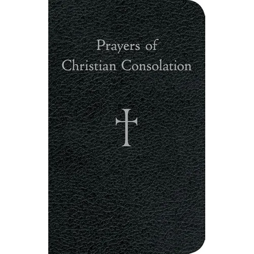 Prayers of Christian Consolation - Hardcover
