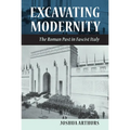Excavating Modernity - Hardcover