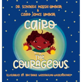 Cairo The Courageous - Hardcover