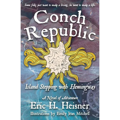 Conch Republic Island Stepping with Hemingway - Paperback