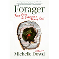 Forager: Field Notes for Surviving a Family Cult: A Memoir - Paperback