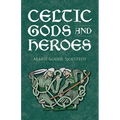 Celtic Gods and Heroes - Paperback