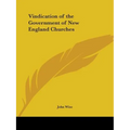 Vindication of the Government of New England Churches - Paperback