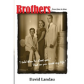 Brothers from time to time: 'I asked them to shoot you.' 'And so you saved my life.' - Paperback