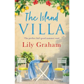 The Island Villa: The perfect feel good summer read - Paperback