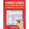 Number Search Puzzle Books for Adults: 90 Large Print Number Find Word Search Puzzles - Paperback