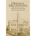 Original Discontents: Commentaries on the Creation of Connecticut's Constitution of 1818 - Paperback