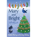 Mary and Bright - Paperback