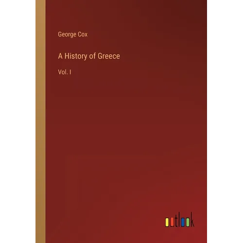 A History of Greece: Vol. I - Paperback