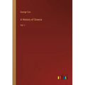 A History of Greece: Vol. I - Paperback