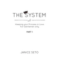 The System: Keeping your Princess in Love, For Gentlemen Only, Part 1 - Paperback
