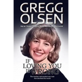 If Loving You is Wrong: The teacher and student sex case that shocked the world - Paperback
