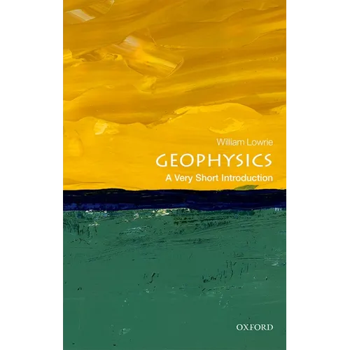 Geophysics: A Very Short Introduction - Paperback