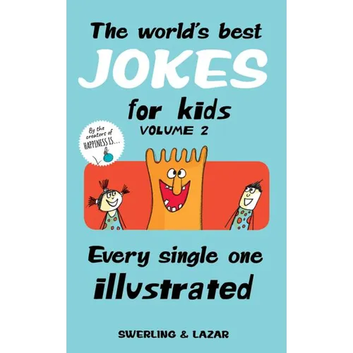The World's Best Jokes for Kids, Volume 2: Every Single One Illustrated - Paperback