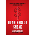 Quarterback Sneak: Exposing the Criminal Game Plan of Art Schlichter - Paperback