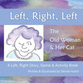 Left, Right, Left: The Old Woman & Her Cat A Left, Right, Story & Activity Book - Paperback