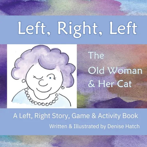 Left, Right, Left: The Old Woman & Her Cat A Left, Right, Story & Activity Book - Paperback