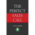 The Perfect Sales Call - Paperback