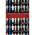 Moving Millions: How Coyote Capitalism Fuels Global Immigration - Hardcover