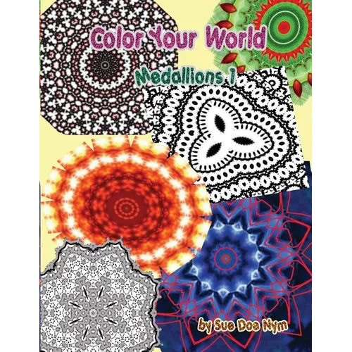 Color Your World: Medallions 1 - Paperback
