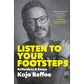 Listen to Your Footsteps - Paperback