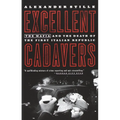 Excellent Cadavers: The Mafia and the Death of the First Italian Republic - Paperback
