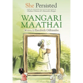 She Persisted: Wangari Maathai - Paperback
