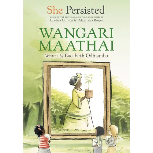 She Persisted: Wangari Maathai - Paperback
