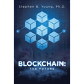 Blockchain: The Future - Paperback