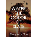 Water the Color of Slate - Paperback