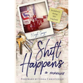 Shift Happens: breakdowns during life's long hauls - Paperback